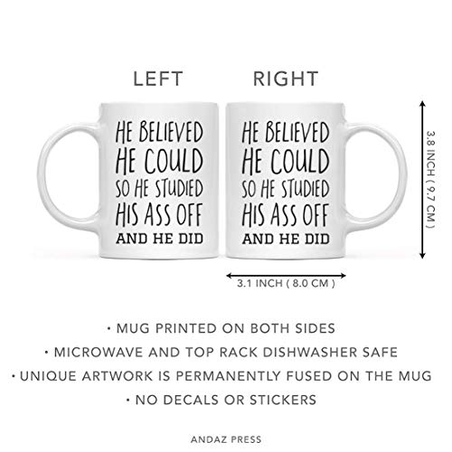Graduation Gift He Believed Could So Studied | Ceramic Coffee Mug | 11 OZ