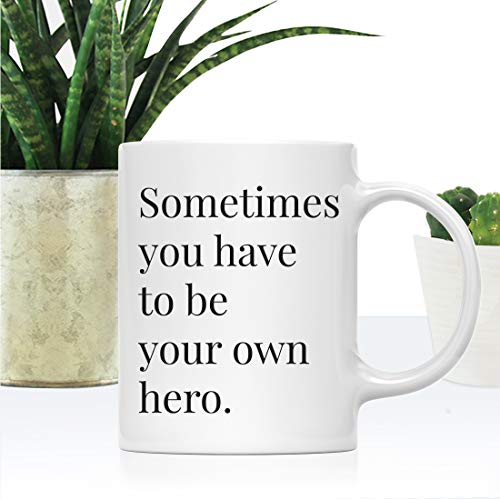 Motivational Inspirational Quote Gift | Ceramic Coffee Mug | 11 OZ