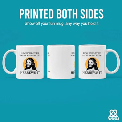 How Does Jesus Make His Hebrews it Funny | Ceramic Coffee Mug | 11 OZ