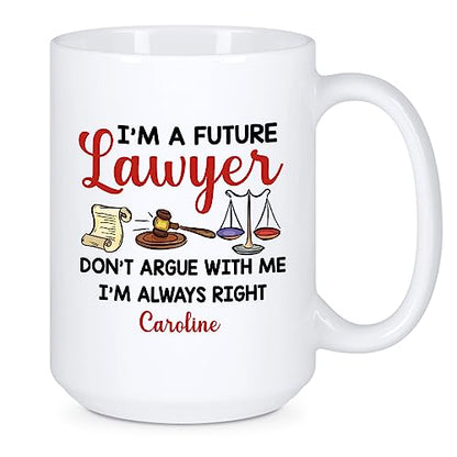 Personalized Future Attorney I m A Lawyer | Customised Coffee Mug | 11 OZ