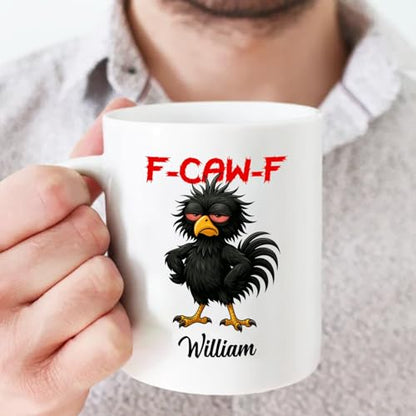 Customized Name Crow Humor Gift For | Customised Coffee Mug | 11 OZ