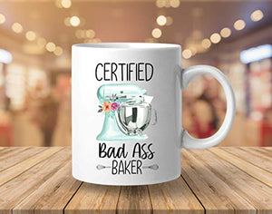 Certified Badass Baker Patissier Pastry Chef | Ceramic Coffee Mug | 11 OZ