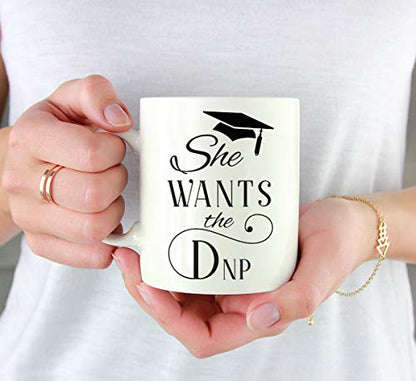 Graduation Gift She Wants The DNP 1-Pack | Ceramic Coffee Mug | 11 OZ