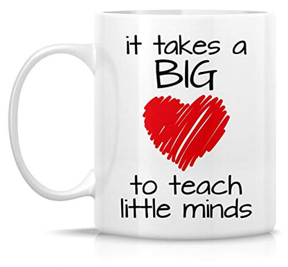 Funny It Takes a Big Heart to Teach Little | Ceramic Coffee Mug | 11 OZ