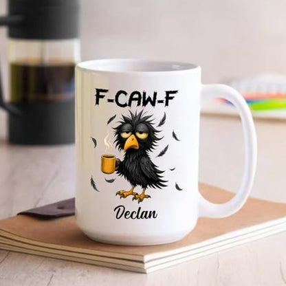 Caw-F Raven Sarcastic Accent Humorous | Customised Coffee Mug | 11 OZ