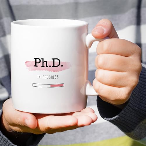 Funny for PhD Student in Progress or Humorous | Ceramic Coffee Mug | 11 OZ