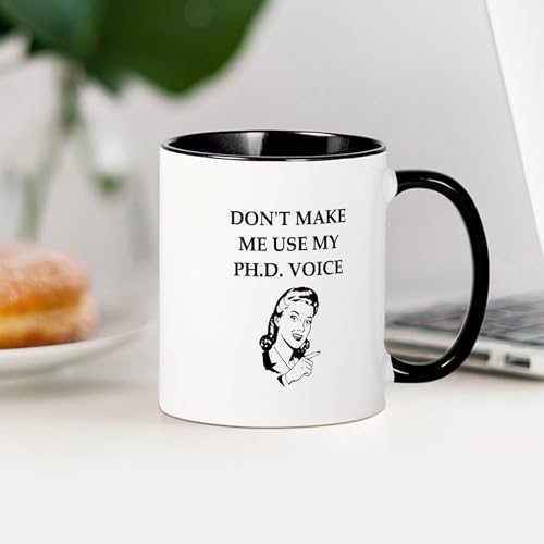 Phd Joke Funny | Ceramic Coffee Mug | 11 OZ