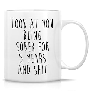 Funny 5 Years Sober Sobriety Celebration Gift | Ceramic Coffee Mug | 11 OZ