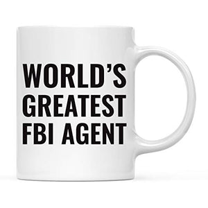Gift for Men or Women World s Greatest FBI | Ceramic Coffee Mug | 11 OZ