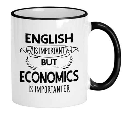 Economics English Important Importanter Funny | Ceramic Coffee Mug | 11 OZ