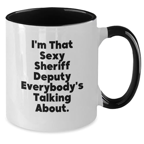Funny Sheriff Deputy Gifts from Men for | Ceramic Coffee Mug | 11 OZ
