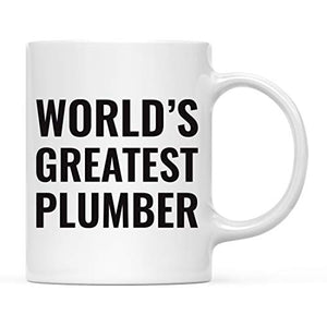 Gift for Men or Women World s Greatest Plumber | Ceramic Coffee Mug | 11 OZ