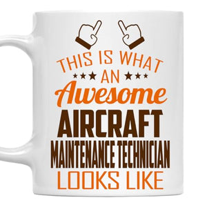 Awesome Aircraft Maintenance Technician This | Ceramic Coffee Mug | 11 OZ