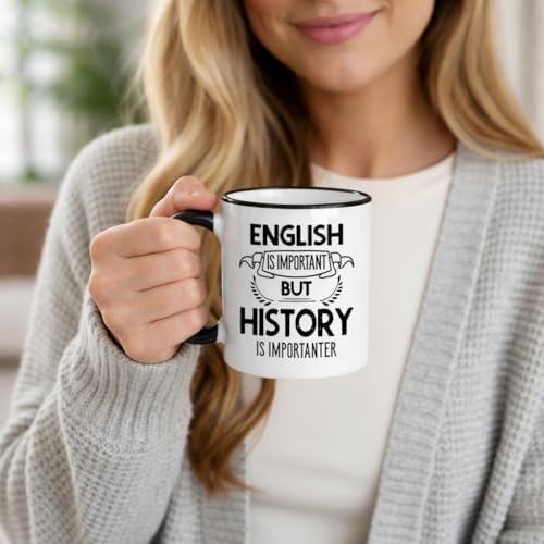 History English Important Importanter Funny | Ceramic Coffee Mug | 11 OZ