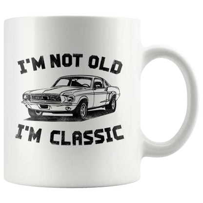 I m Not Old Classic Retirement Gift Retired | Ceramic Coffee Mug | 11 OZ