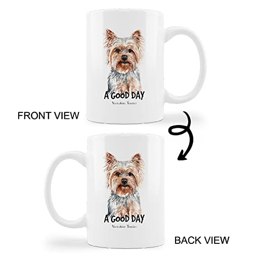 Funny Yorkshire Terrier A Good Day Milk Gifts | Ceramic Coffee Mug | 11 OZ