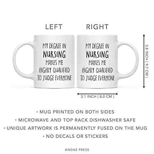 Graduation Gift My Degree in Nursing Makes me | Ceramic Coffee Mug | 11 OZ
