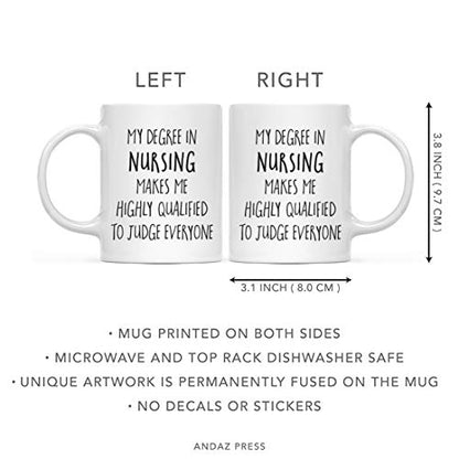Graduation Gift My Degree in Nursing Makes me | Ceramic Coffee Mug | 11 OZ