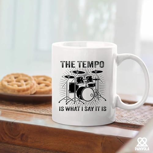 The Tempo Is What I Say It Drummers Gifts Drum | Ceramic Coffee Mug | 11 OZ