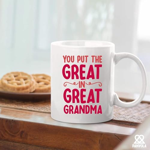 You Put the Great in Grandma Mother s Day Gift | Ceramic Coffee Mug | 11 OZ