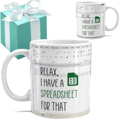 Relax I Have A Spreadsheet for That Accountant | Ceramic Coffee Mug | 11 OZ