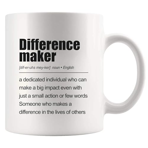 Difference Maker Definition Inspirational | Ceramic Coffee Mug | 11 OZ