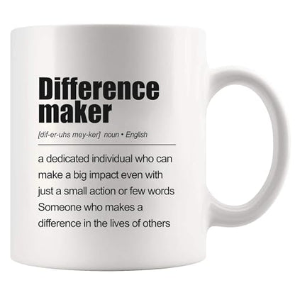 Difference Maker Definition Inspirational | Ceramic Coffee Mug | 11 OZ