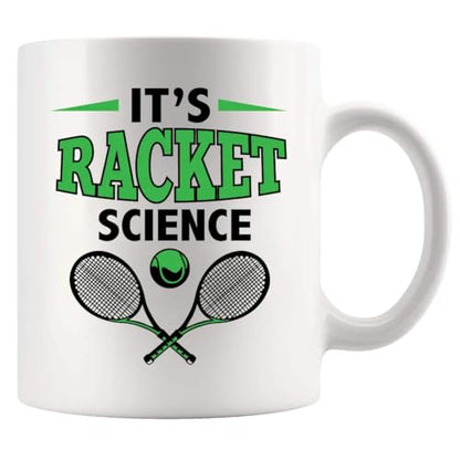 It s Racket Science Tennis Gifts Player Coach | Ceramic Coffee Mug | 11 OZ