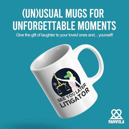 See You Later Litigator Lawyer Gifts Law | Ceramic Coffee Mug | 11 OZ