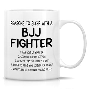 Funny Brazilian Jiu-Jitsu Reasons To Sleep | Ceramic Coffee Mug | 11 OZ