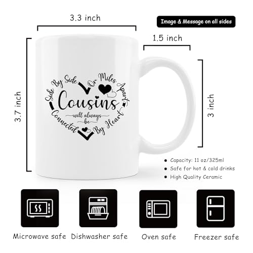 Cousins Gifts For Side By Or Miles Apart Will | Ceramic Coffee Mug | 11 OZ