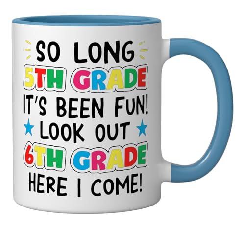 So Long 5th Grade 6th Here I Come Kid | Ceramic Coffee Mug | 11 OZ