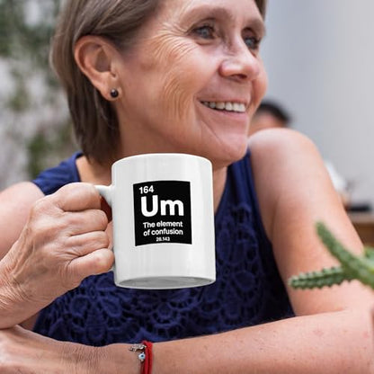 Um Element Of Confusion Chemistry Gifts | Ceramic Coffee Mug | 11 OZ