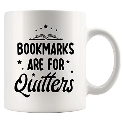 Bookmarks Are For Quitters Book Lovers Gifts | Ceramic Coffee Mug | 11 OZ