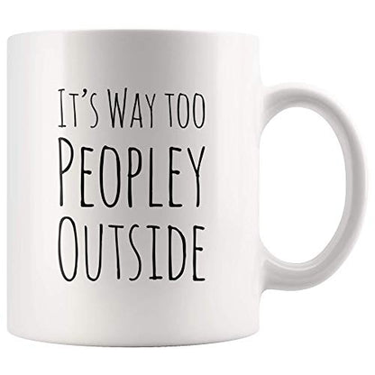 Funny For Introvert Anti Social People Its Way | Ceramic Coffee Mug | 11 OZ