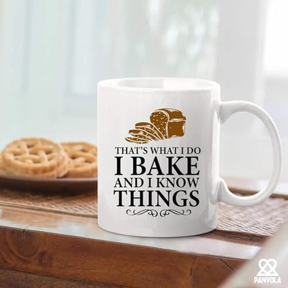 That s What I Do Bake And Know Things Baker | Ceramic Coffee Mug | 11 OZ