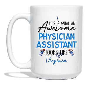 Personalized Physician Assistants This Is | Customised Coffee Mug | 11 OZ