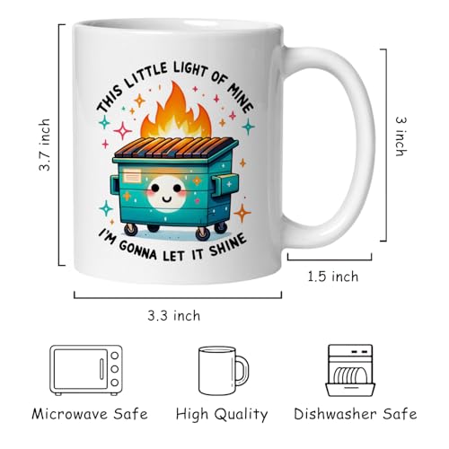 Funny Dumpster Fire Sarcastic Gifts for Women | Ceramic Coffee Mug | 11 OZ