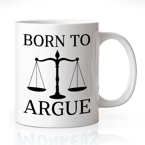 Born to Argue Funny Balance Theme Gifts for | Ceramic Coffee Mug | 11 OZ
