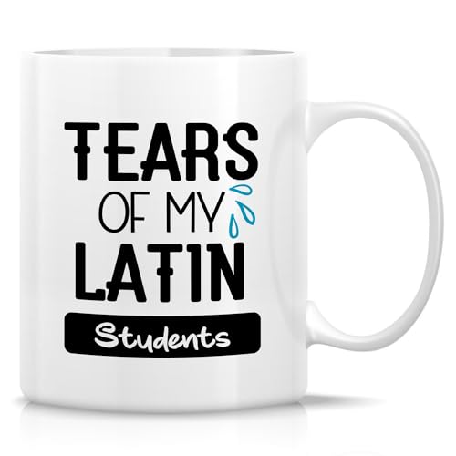 Funny Latin Teacher s Tears Sarcastic Gift for | Ceramic Coffee Mug | 11 OZ
