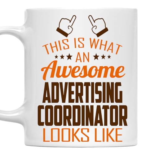 Awesome Advertising Coordinator This Is What | Ceramic Coffee Mug | 11 OZ