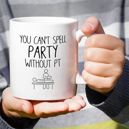 Funny Physical Therapist Humorous Gift for PT | Ceramic Coffee Mug | 11 OZ
