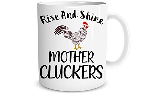 Funnwear Rise And Shine Mother Cluckers Funny | Ceramic Coffee Mug | 11 OZ