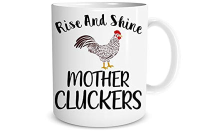 Funnwear Rise And Shine Mother Cluckers Funny | Ceramic Coffee Mug | 11 OZ