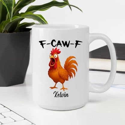Custom Name Caw-F Chicken Sarcastic Humor | Customised Coffee Mug | 11 OZ