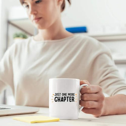 Just One More Chapter Book Lover Gifts Reader | Ceramic Coffee Mug | 11 OZ