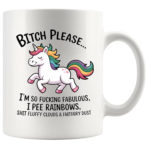 Bitch Please I m So Fabulous Funny Unicorn | Ceramic Coffee Mug | 11 OZ
