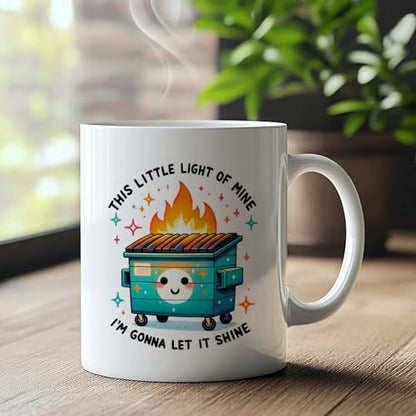 Funny Dumpster Fire Sarcastic Gifts for Women | Ceramic Coffee Mug | 11 OZ