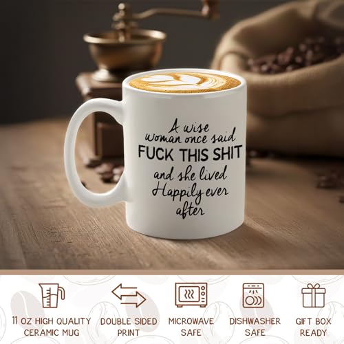 Veracco A Wise Woman Once Said Fuck This Shit | Ceramic Coffee Mug | 11 OZ