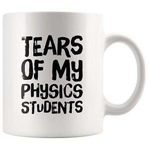 Tears Of My Physics Students Funny Math | Ceramic Coffee Mug | 11 OZ